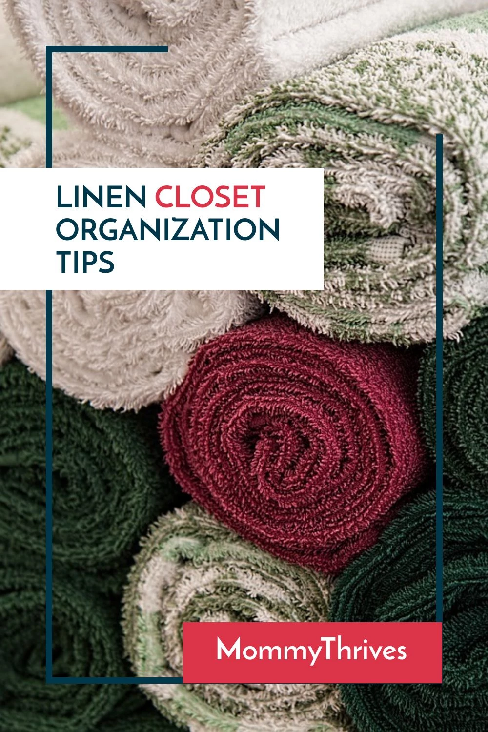https://www.mommythrives.com/wp-content/uploads/2018/03/How-To-Organize-A-Linen-Closet-Linen-Closet-Organization-Tips-Small-Linen-Closet-Organization-Ideas.webp